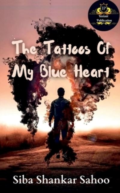 Cover for Siba Shankar · Tattoos of My Blue Heart (Book) (2021)