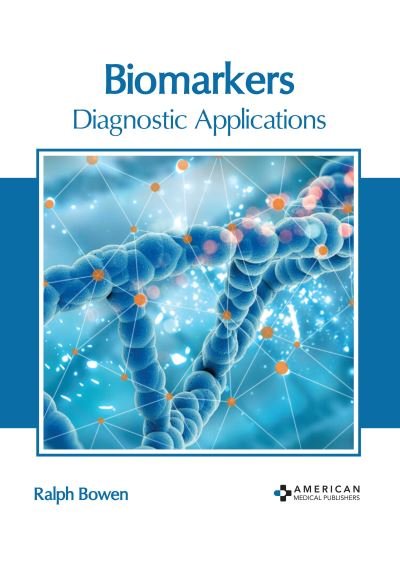 Cover for Ralph Bowen · Biomarkers: Diagnostic Applications (Hardcover Book) (2022)