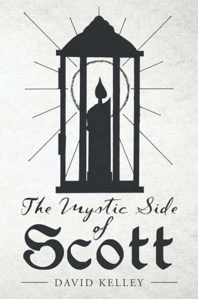 Cover for David Kelley · The Mystic Side of Scott (Pocketbok) (2017)