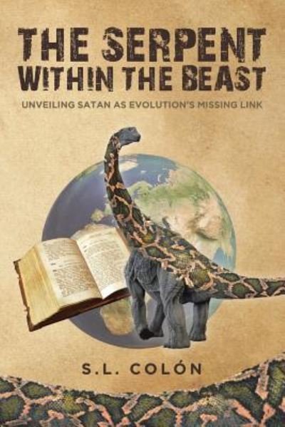 Cover for S L Colon · The Serpent Within the Beast (Paperback Book) (2017)