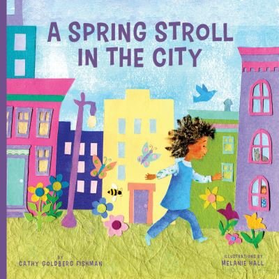 Cover for Cathy Goldberg Fishman · Spring Stroll in the City (Kartonbuch) (2021)