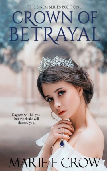 Cover for Marie F Crow · Crown of Betrayal (Paperback Book) (2020)