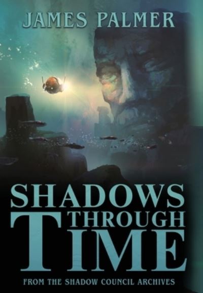 Cover for James Palmer · Shadows Through Time (Gebundenes Buch) (2020)