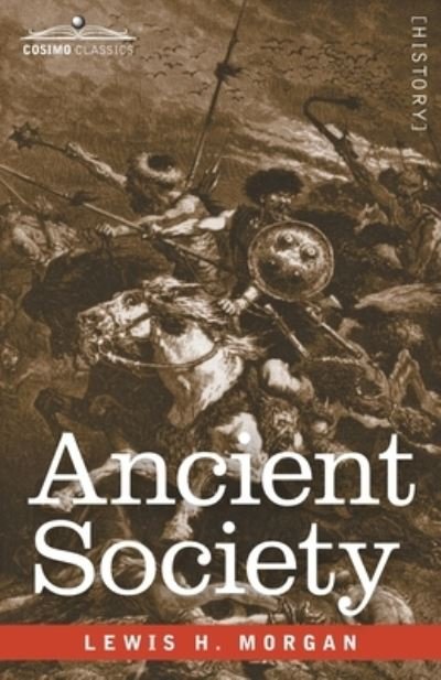 Cover for Lewis H. Morgan · Ancient Society (Bog) (1901)