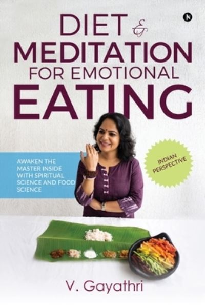 Cover for V Gayathri · Diet &amp; Meditation for Emotional Eating (Taschenbuch) (2019)