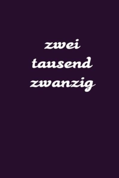 Cover for Taschenplaner By Jilsun · Zweitausend Zwanzig (Paperback Book) (2019)