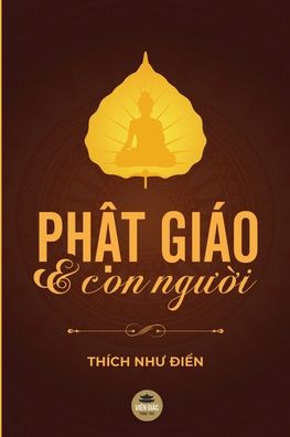 Ph?t giao va con ng??i - Thich Nh? ?i?n - Books - Viên Giác Tùng Thu - 9781679114397 - 2020