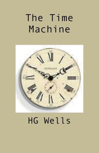 Cover for Hg Wells · The Time Machine (Paperback Book) (2016)