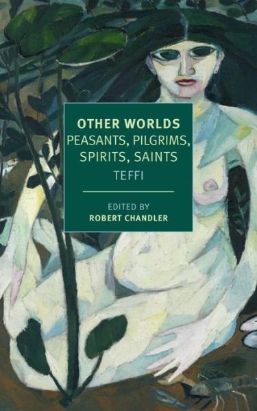 Cover for Teffi · Other Worlds: Peasants, Pilgrims, Spirits, Saints (Paperback Book) (2021)