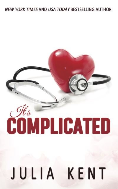 Cover for Julia Kent · It's Complicated (Pocketbok) (2016)