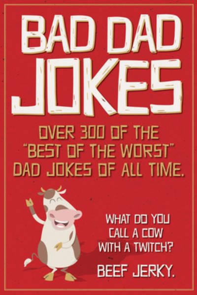 Cover for Willow Creek Press · Bad Dad Jokes Paperback Gift Book (Book) (2022)