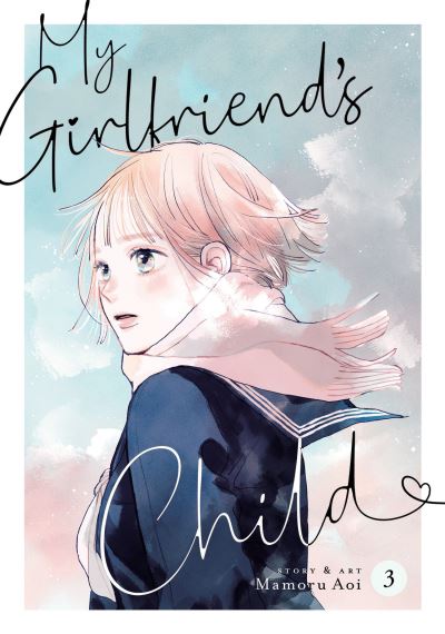 Cover for Mamoru Aoi · My Girlfriend's Child Vol. 3 - My Girlfriend's Child (Paperback Book) (2023)