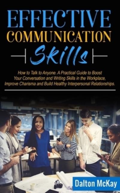 Cover for Dalton McKay · Effective Communication Skills (Pocketbok) (2019)