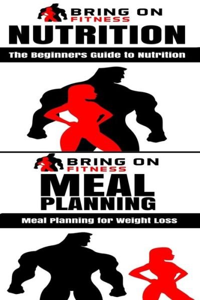 Cover for Bring on Fitness · Nutrition &amp; Meal Planning (Paperback Book) (2018)