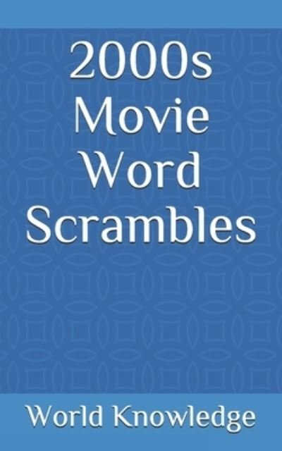 Cover for Knowledge World Knowledge · 2000s Movie Word Scrambles (Pocketbok) (2018)