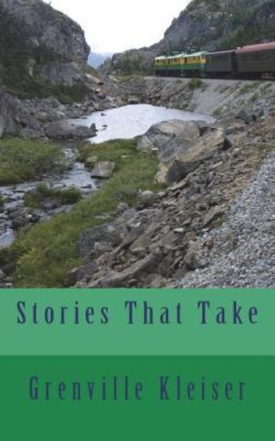 Cover for Grenville Kleiser · Stories That Take (Paperback Book) (2018)