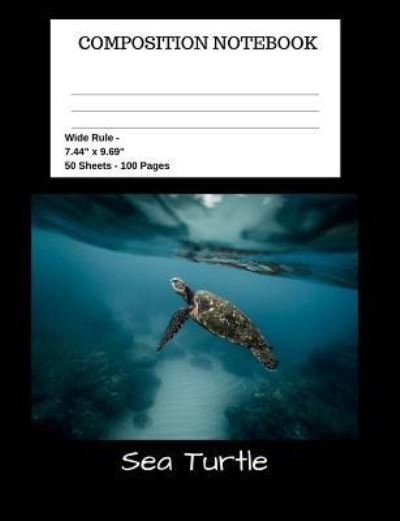 Cover for 1570 Publishing · Sea Turtle Composition Notebook (Taschenbuch) (2018)