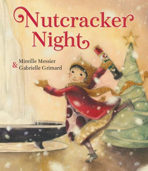 Cover for Mireille Messier · Nutcracker Night (Hardcover Book) [Enhanced edition] (2024)