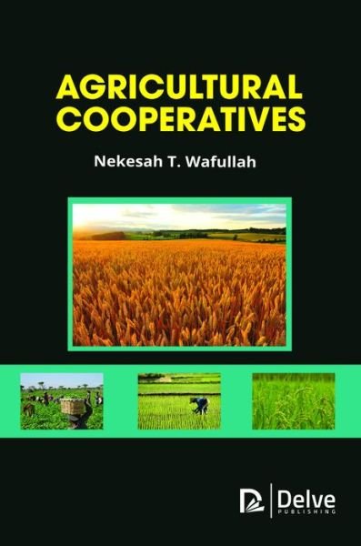 Cover for Nekesah T. Wafullah · Agricultural Cooperatives (Hardcover Book) (2018)