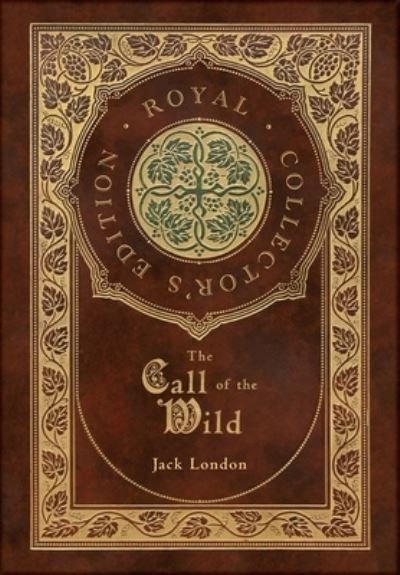 Cover for Jack London · The Call of the Wild (Gebundenes Buch) [Royal Collector's edition] (2021)