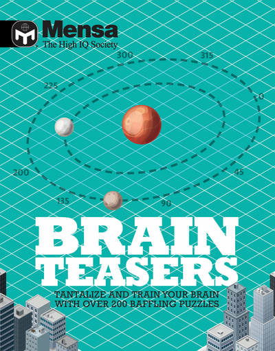 Mensa: Logic Brainteasers: Tantalize and train your brain with over 200 puzzles - Ken Russell - Books - Headline Publishing Group - 9781780979397 - June 1, 2017