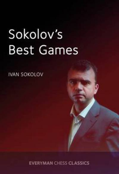 Cover for Ivan Sokolov · Sokolov's Best Games (Paperback Book) (2016)