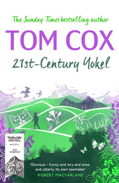 21st-Century Yokel - Tom Cox - Bøker - Unbound - 9781783527397 - 21. mars 2019