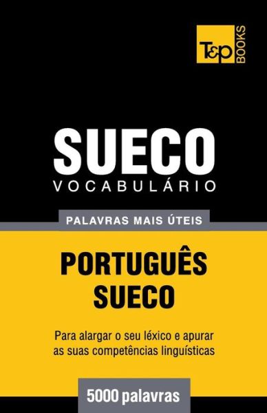Cover for Andrey Taranov · Vocabulário Português-sueco - 5000 Palavras Mais Úteis (Paperback Book) [Portuguese edition] (2014)