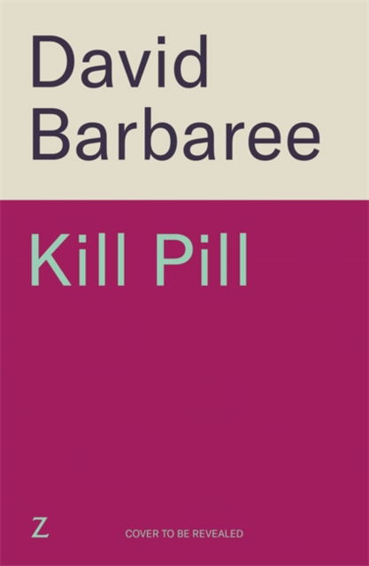 Cover for David Barbaree · Kill Pill (Paperback Book) (2025)