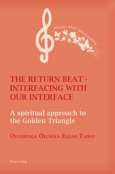 Cover for Olugbenga Taiwo · The Return Beat - Interfacing with Our Interface: A Spiritual Approach to the Golden Triangle - Music and Spirituality (Paperback Book) [New edition] (2021)