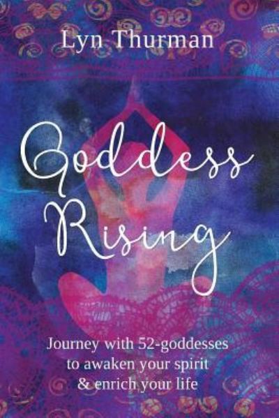 Cover for Lyn Thurman · Goddess Rising (Paperback Book) (2017)