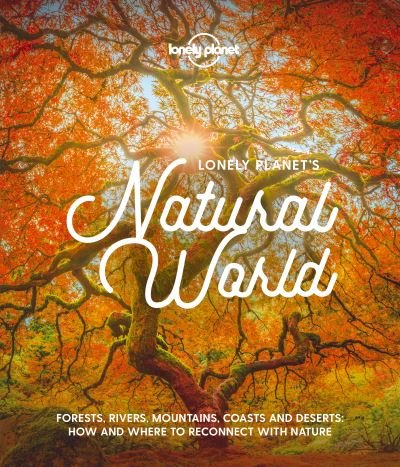 Cover for Lonely Planet · Lonely Planet's Natural World - Lonely Planet (Hardcover bog) (2020)