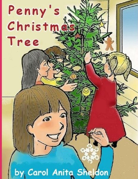 Cover for Carol Anita Sheldon · Penny's Christmas Tree (Paperback Book) (2018)