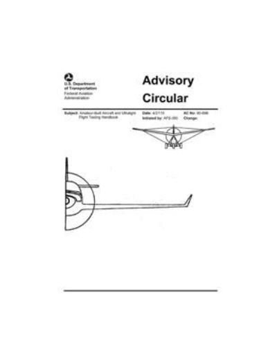 Cover for Federal Aviation Administration · Amateur-Built Aircraft and Ultralight Flight Testing Handbook (Paperback Book) (2018)