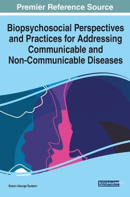 Cover for Simon George Taukeni · Biopsychosocial Perspectives and Practices for Addressing Communicable and Non-Communicable Diseases (Book) (2020)