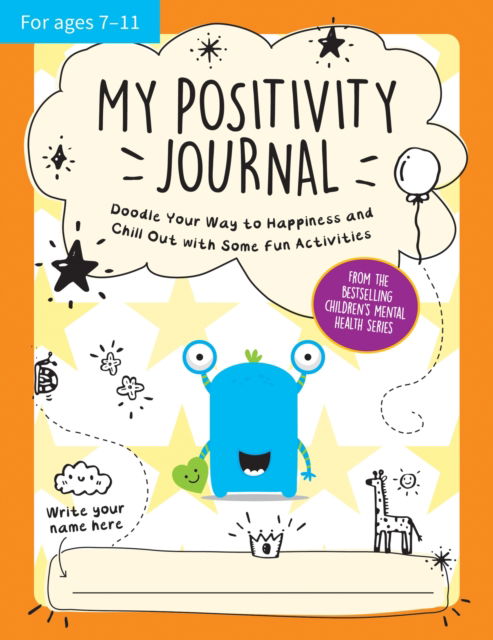 Summersdale Publishers · My Positivity Journal: Doodle Your Way to Happiness and Chill Out with Some Fun Activities (Paperback Book) (2024)