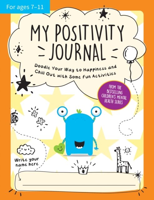 Cover for Summersdale Publishers · My Positivity Journal: Doodle Your Way to Happiness and Chill Out with Some Fun Activities (Paperback Bog) (2024)