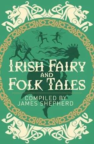Cover for James Stephens · Irish Fairy &amp; Folk Tales - Arcturus Classics (Paperback Book) (2020)