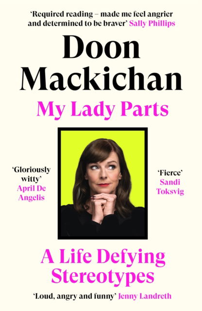 Cover for Doon Mackichan · My Lady Parts: A Life Defying Stereotypes (Paperback Book) [Main edition] (2024)