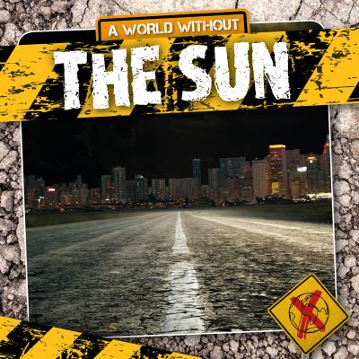 Cover for William Anthony · The Sun - A World Without (Pocketbok) (2021)