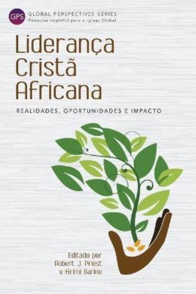 Cover for Robert J. Priest · Lideranca Crista Africana: Realidades, Oportunidades e Impacto (Paperback Book) (2021)