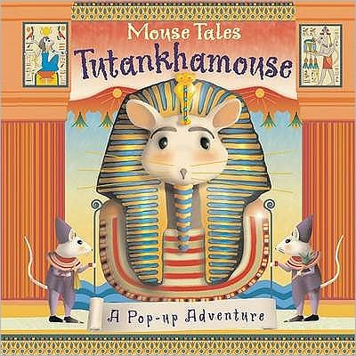 Cover for Emily Hawkins · Mouse Tales: Tutankhamouse (Hardcover Book) (2009)