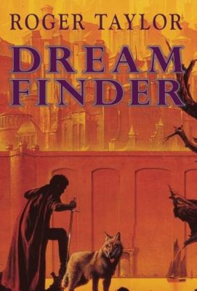 Cover for Roger Taylor · Dream Finder (Hardcover Book) (2018)
