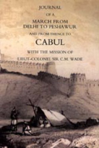 Cover for Bengal Horse Artill Lieut. William Barr · Journal of a March from Delhi to Peshawur and from Thence to Cabul with the Mission of Lieut-colonel Sir C.m. Wade (Ghuznee 1839 Campaign) (Hardcover Book) (2006)