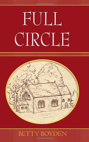 Cover for Betty Boyden · Full Circle (Paperback Book) (2009)