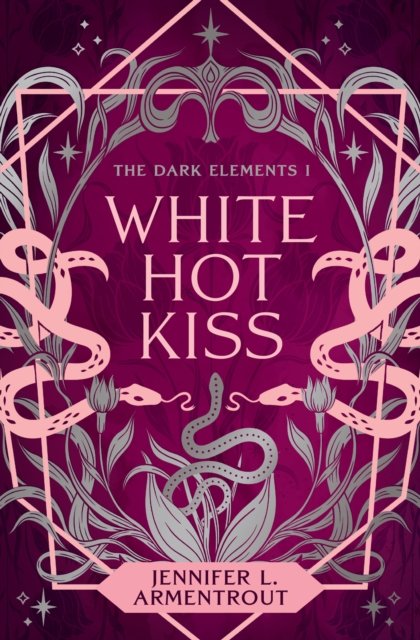 Cover for Jennifer L. Armentrout · The White Hot Kiss (Hardcover Book) (2024)