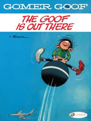 Gomer Goof Vol. 4: The Goof Is Out There - Andre Franquin - Bøker - Cinebook Ltd - 9781849184397 - 13. juni 2019