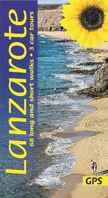 Cover for Noel Rochford · Lanzarote Sunflower Walking Guide: 68 long and short walks with detailed maps and GPS; 3 car tours with pull-out map (Pocketbok) (2022)