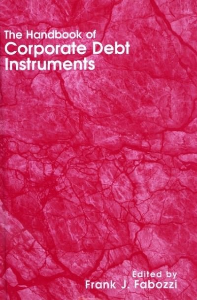 Cover for FJ Fabozzi · The Handbook of Corporate Debt Instruments - Frank J. Fabozzi Series (Gebundenes Buch) (1998)