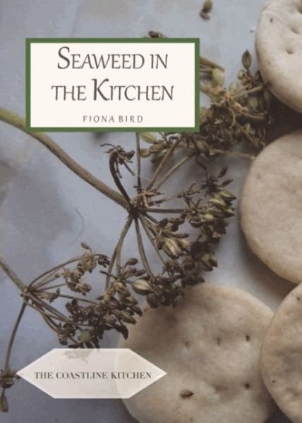 Cover for Fiona Bird · Seaweed in the Kitchen - The English Kitchen (Taschenbuch) (2015)